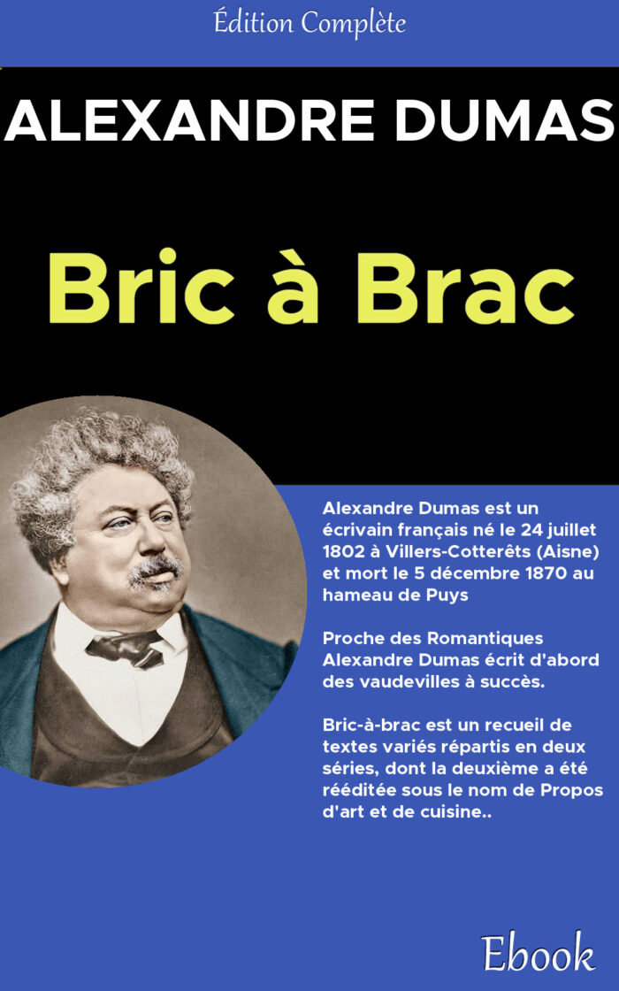 Bric-à-Brac - Alexandre Dumas père