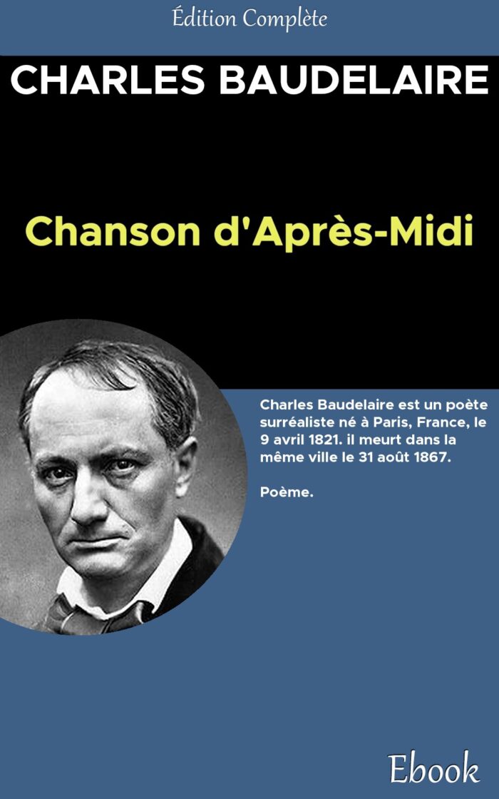 Chanson d'après-midi - Charles Baudelaire