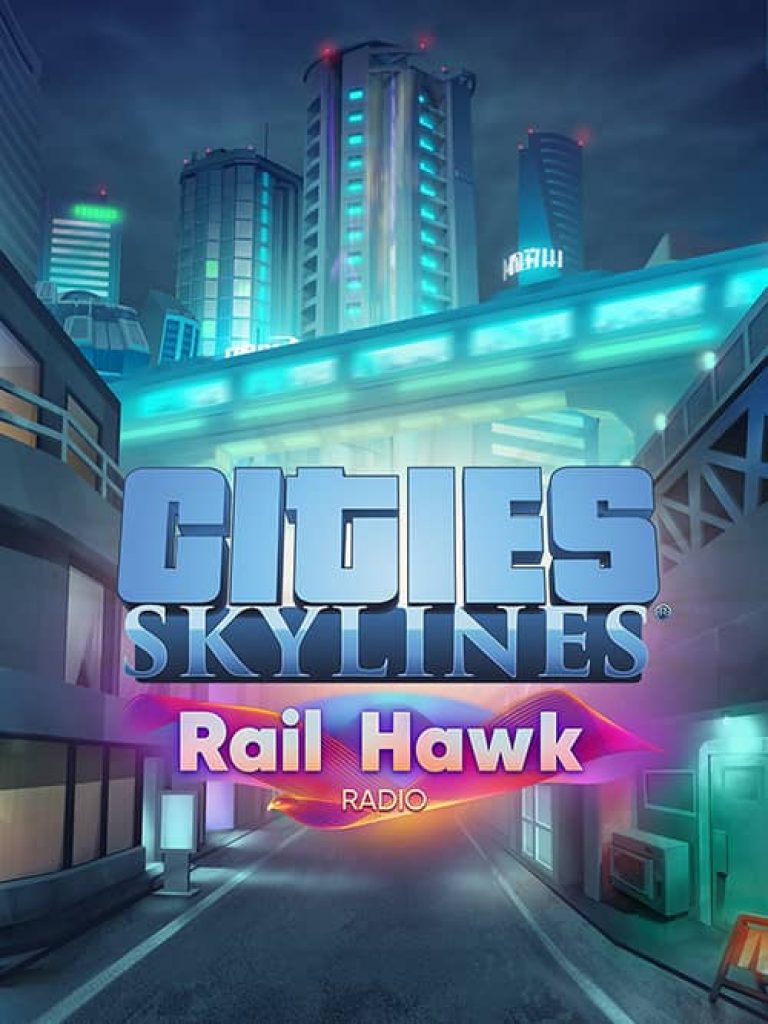 Cities-Skylines - Rail Hawk Radio-cover