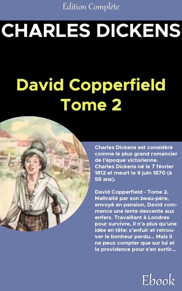 David Copperfield - Tome II - Charles Dickens