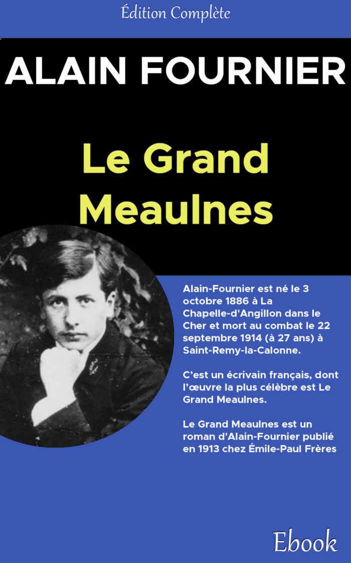 Grand Meaulnes, Le - Alain Fournier