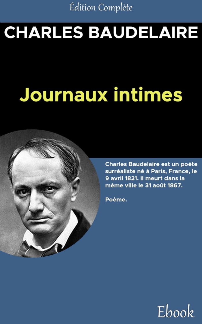 Journaux Intimes - Charles Baudelaire