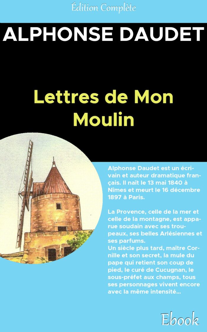 Lettres de mon Moulin - Alphonse Daudet