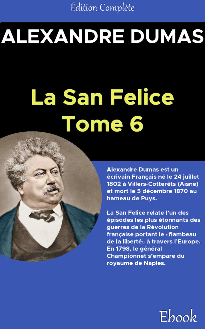 San-Felice, Tome VI, La - Alexandre Dumas père
