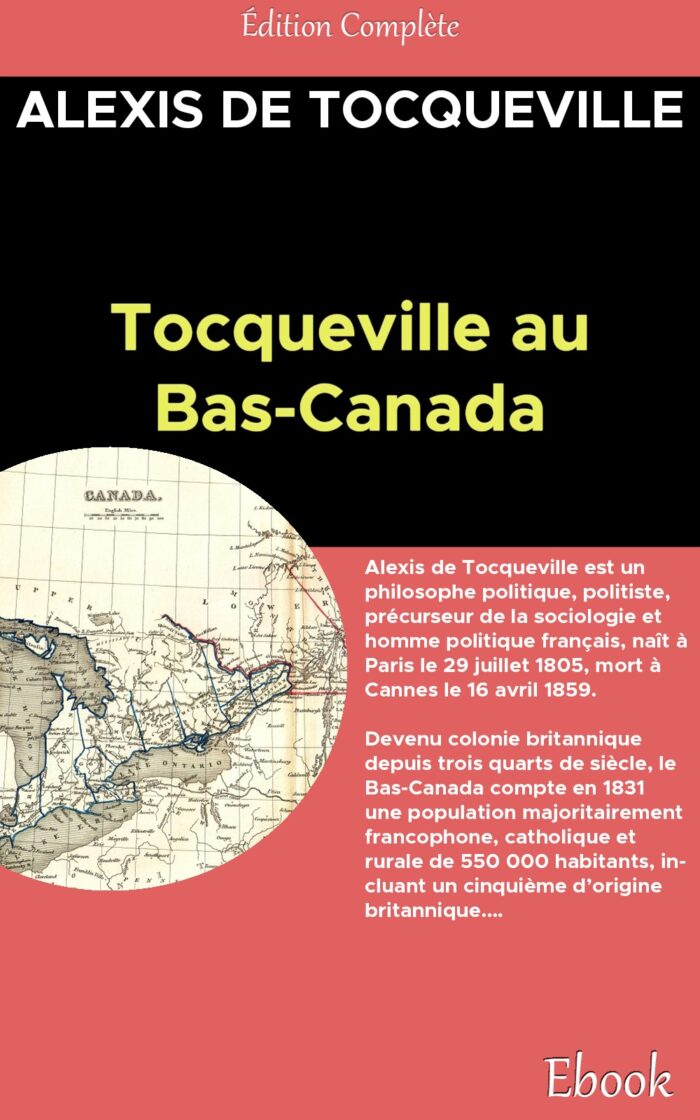 Tocqueville au Bas-Canada - Alexis de Tocqueville