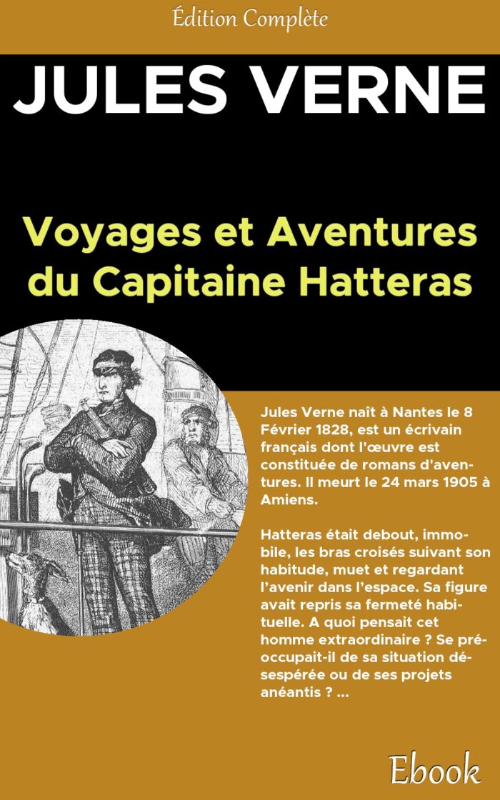 Voyages et aventures du capitaine Hatteras - Jules Verne