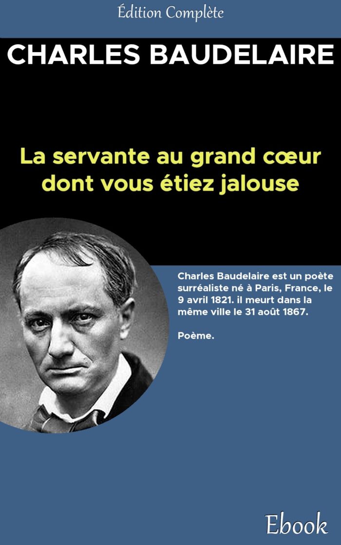servante au grand coeur dont vous éez jalouse, La - Charles Baudelaire