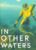In Other Waters (Steam)
